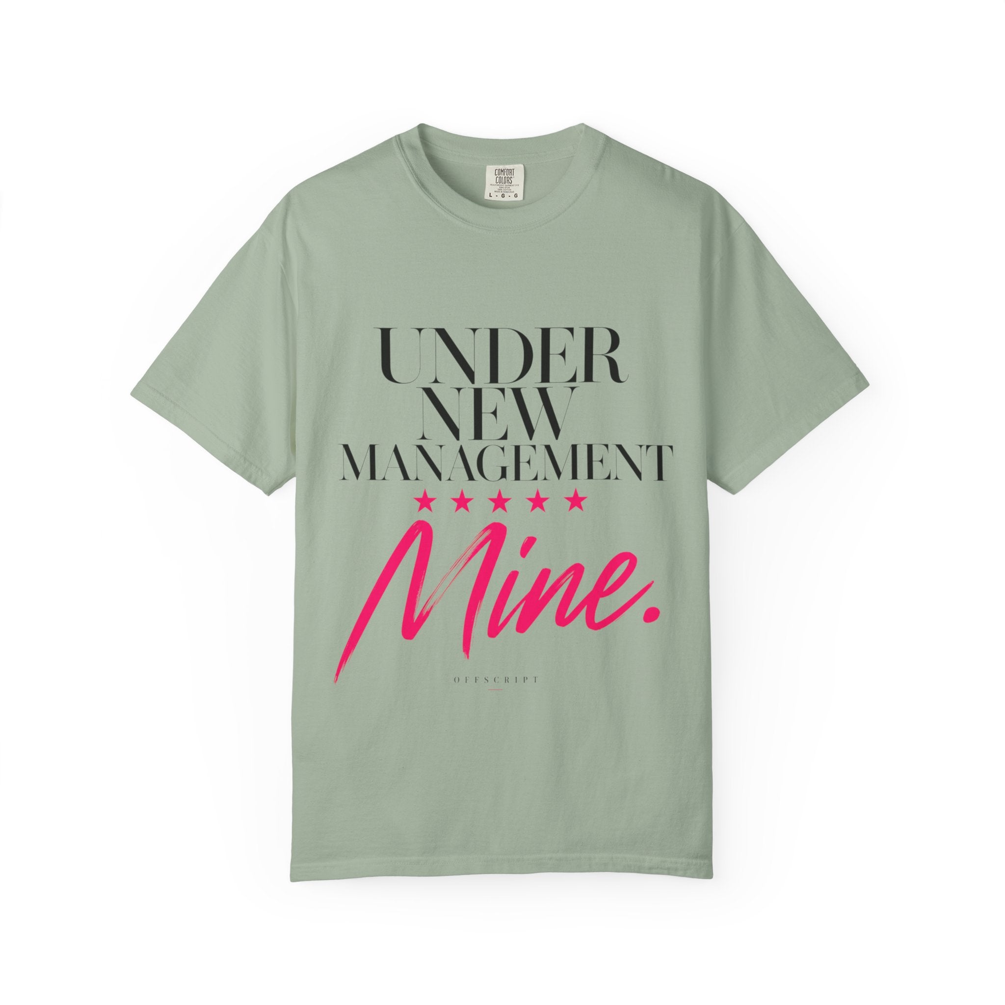 Under New Management — Mine Tee