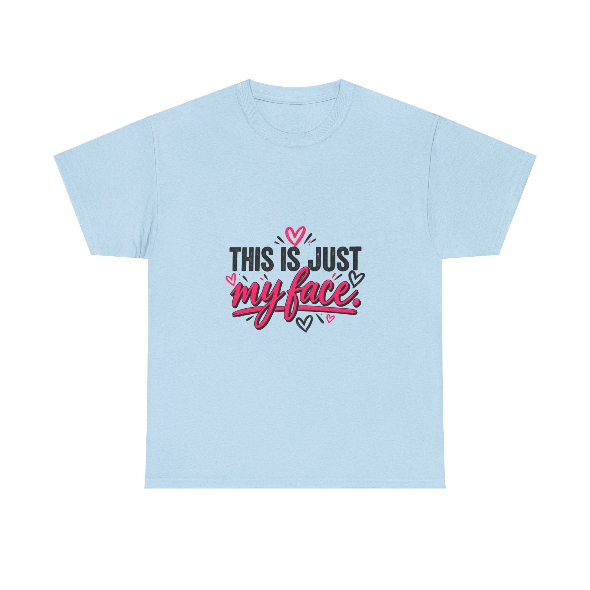 This Is Just My Face Tee
