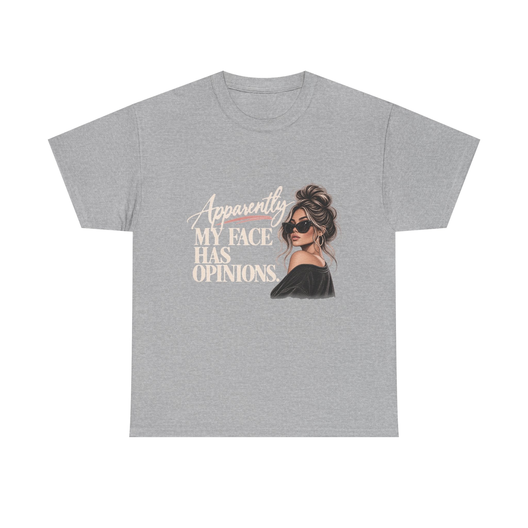 Apparently, I Have Opinions Tee