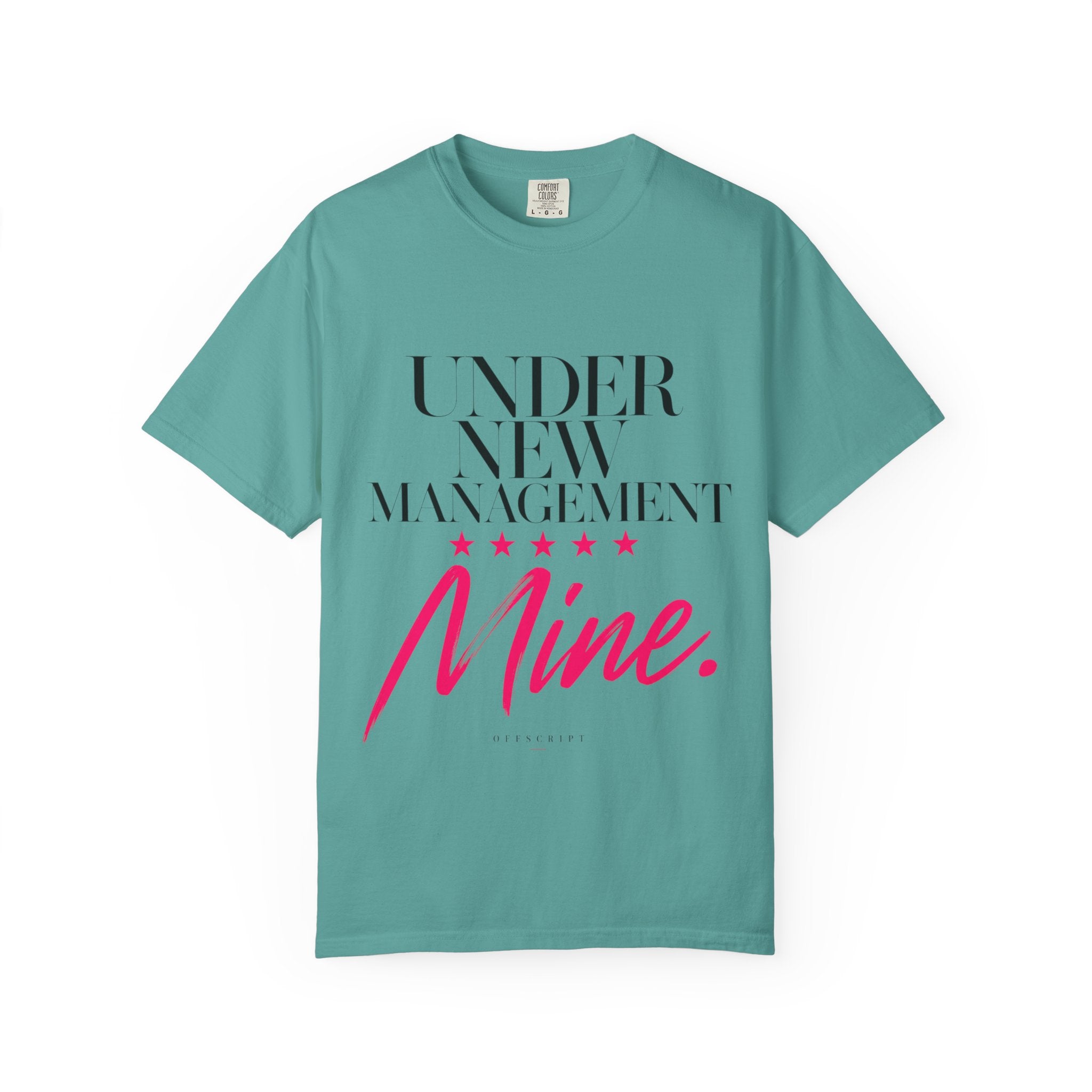 Under New Management — Mine Tee