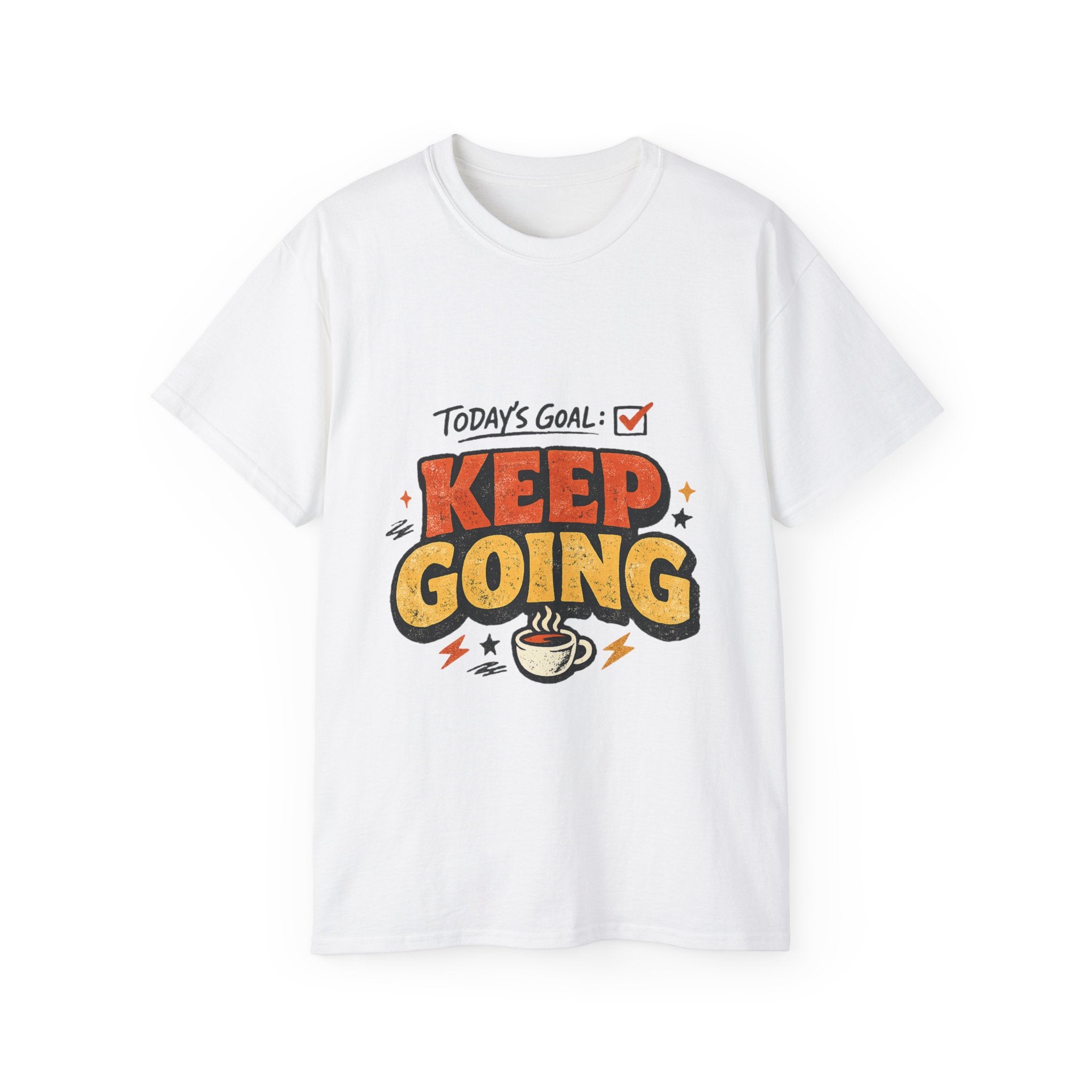 Today’s Goal: Keep Going Tee