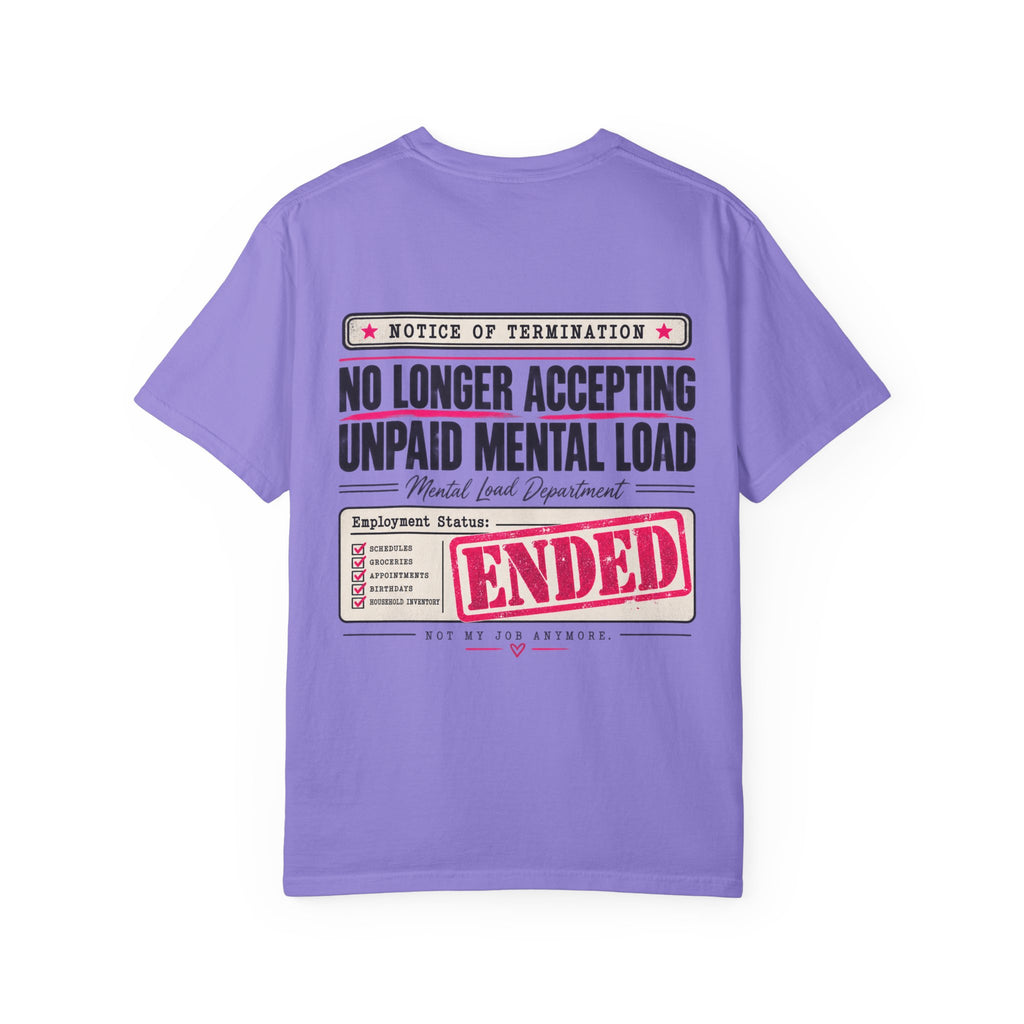 No Longer Accepting Unpaid Mental Load Tee – Front & Back Design