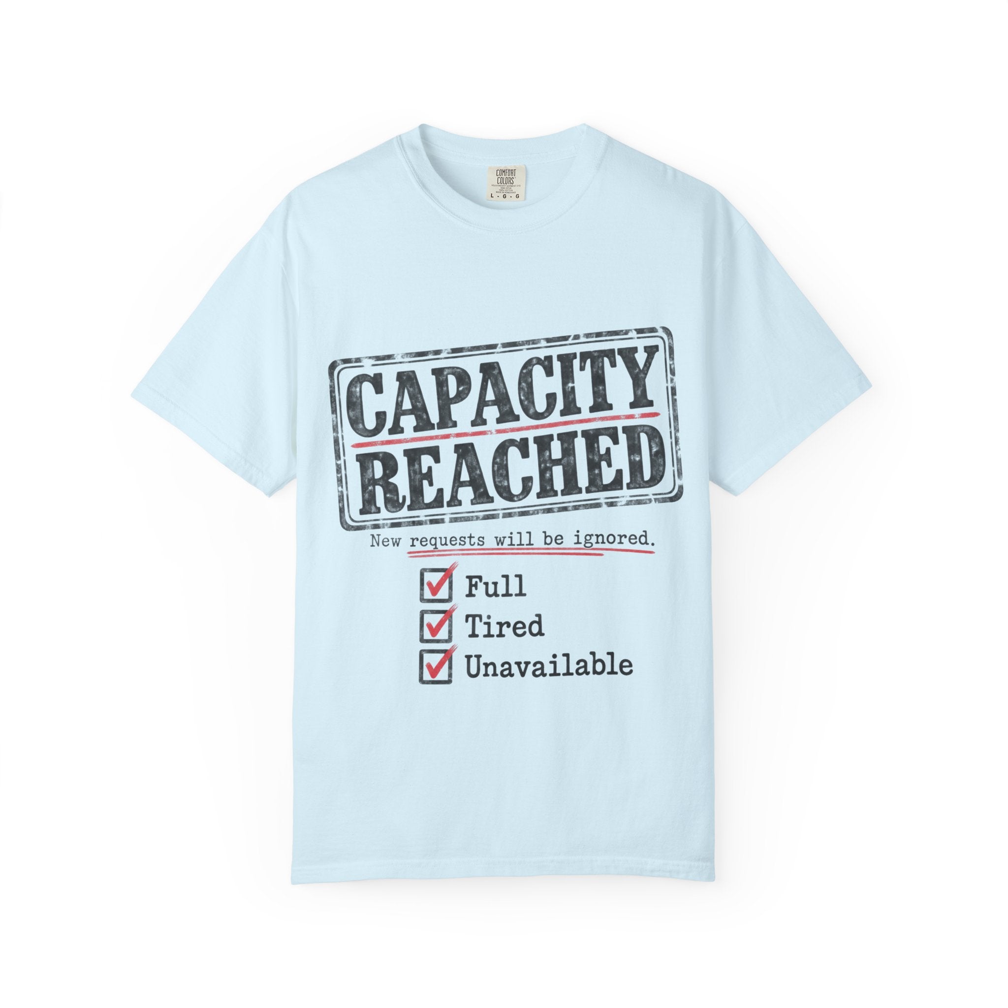 Capacity Reached Tee