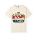 Sorry, My Plate Is Closed Graphic Tee