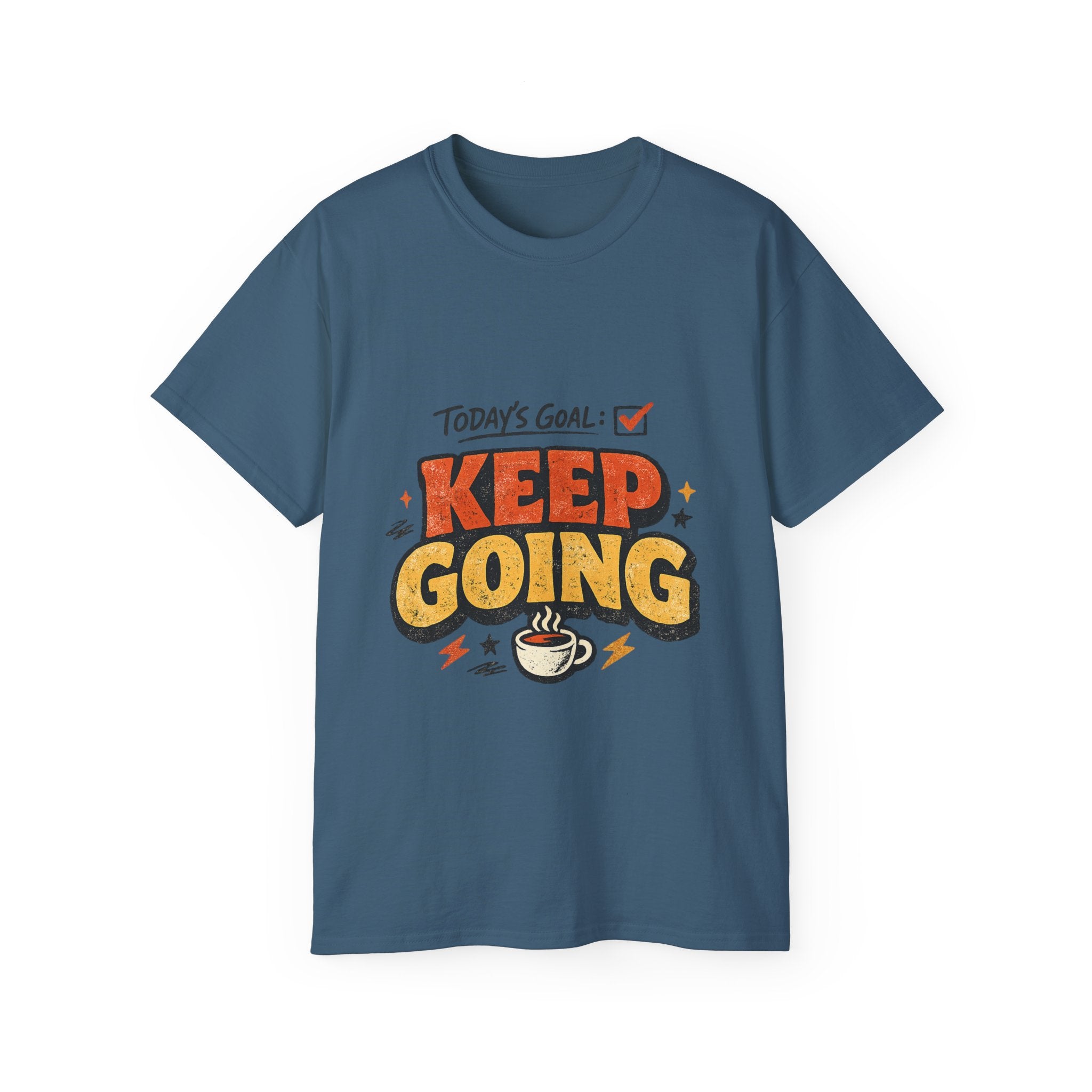 Today’s Goal: Keep Going Tee