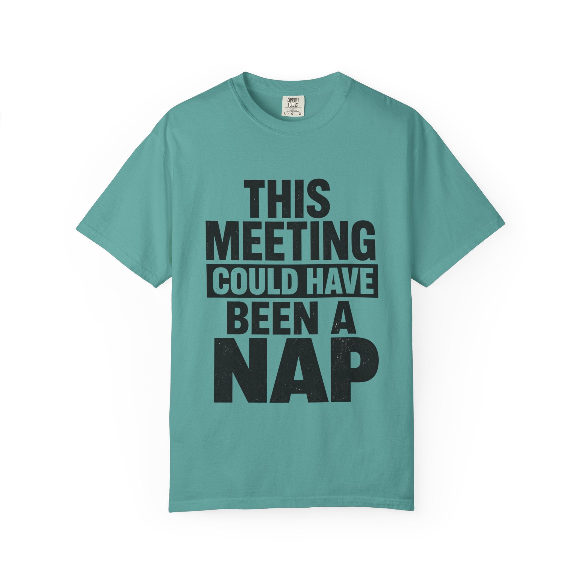 This Meeting Could Have Been a Nap Tee