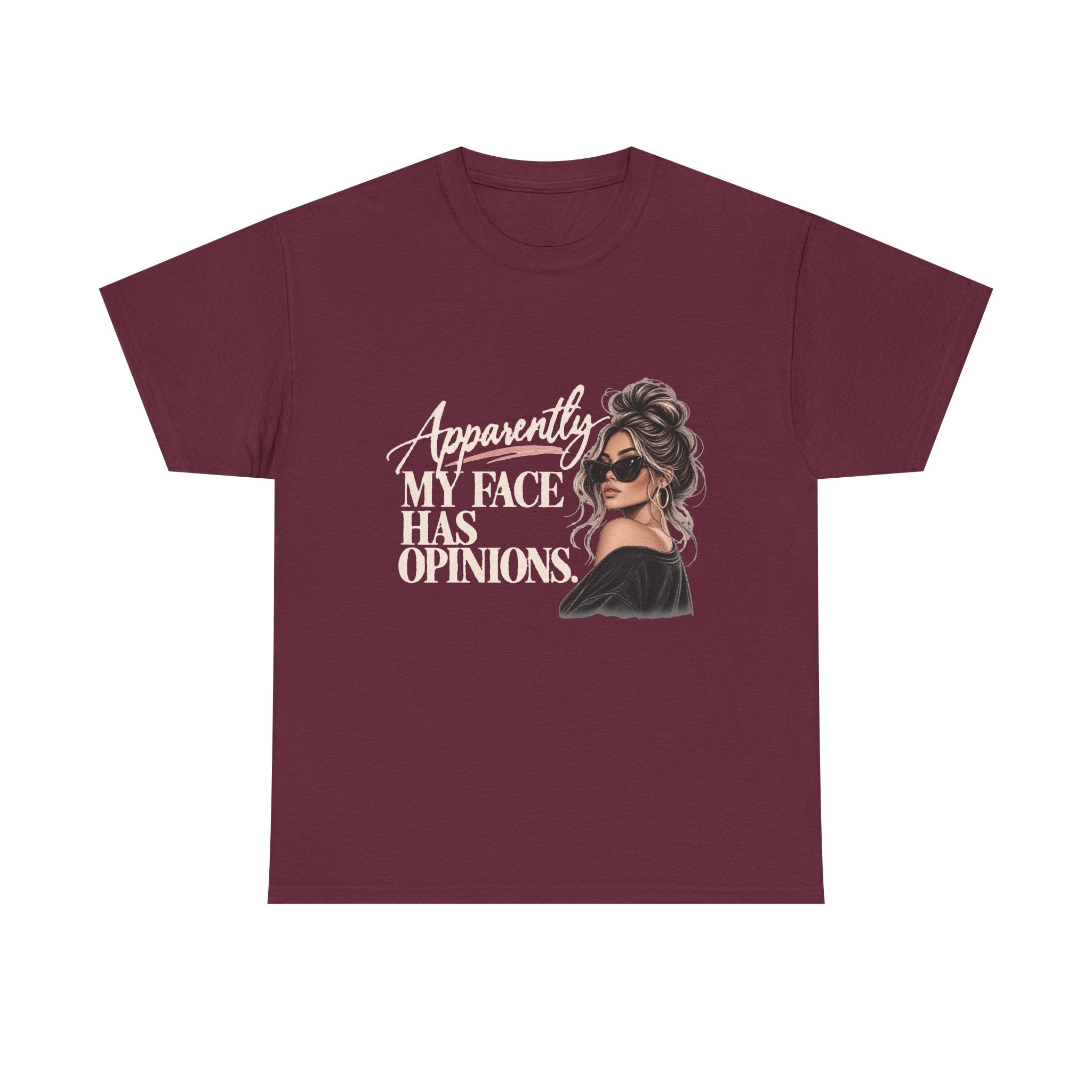 Apparently, I Have Opinions Tee