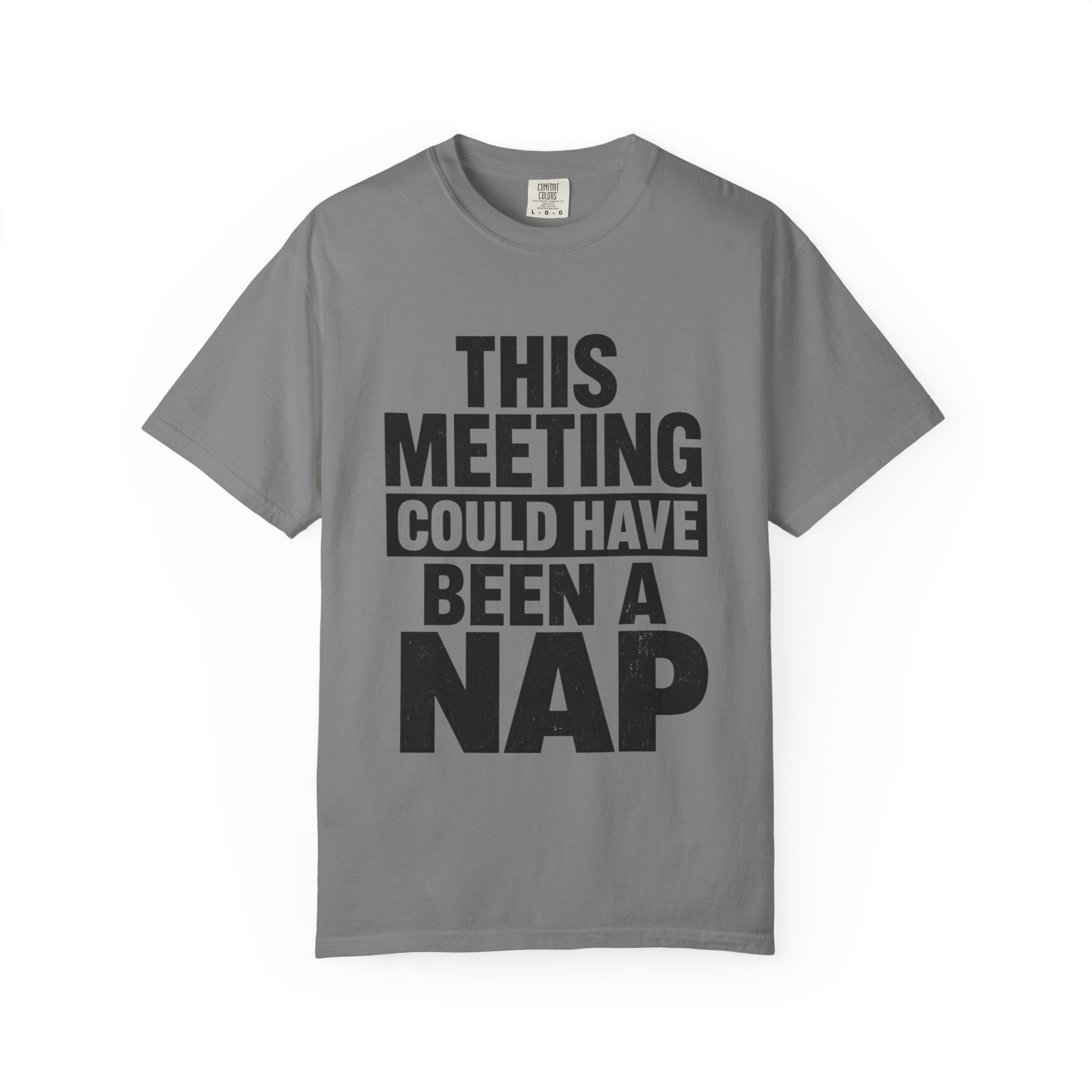 This Meeting Could Have Been a Nap Tee