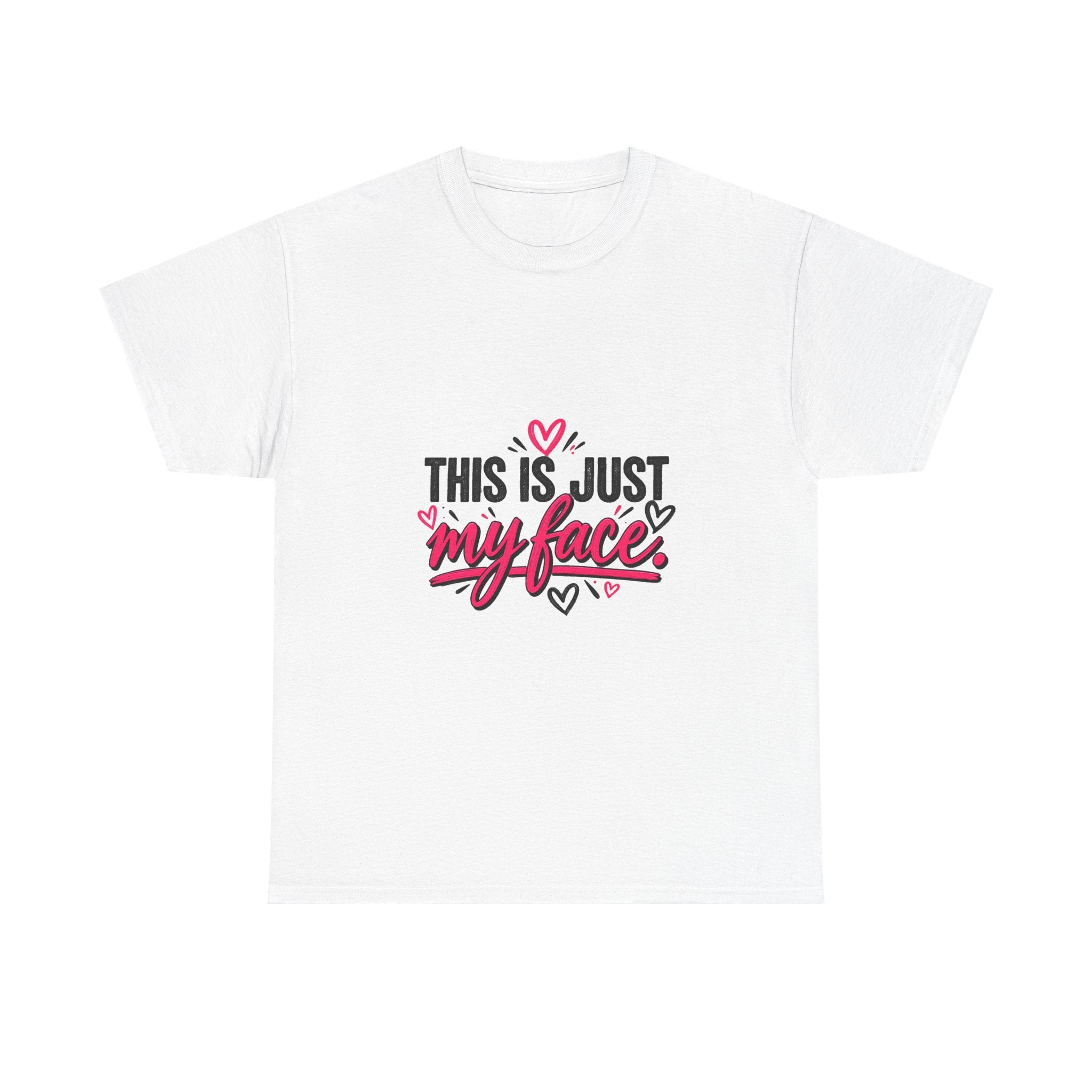 This Is Just My Face Tee