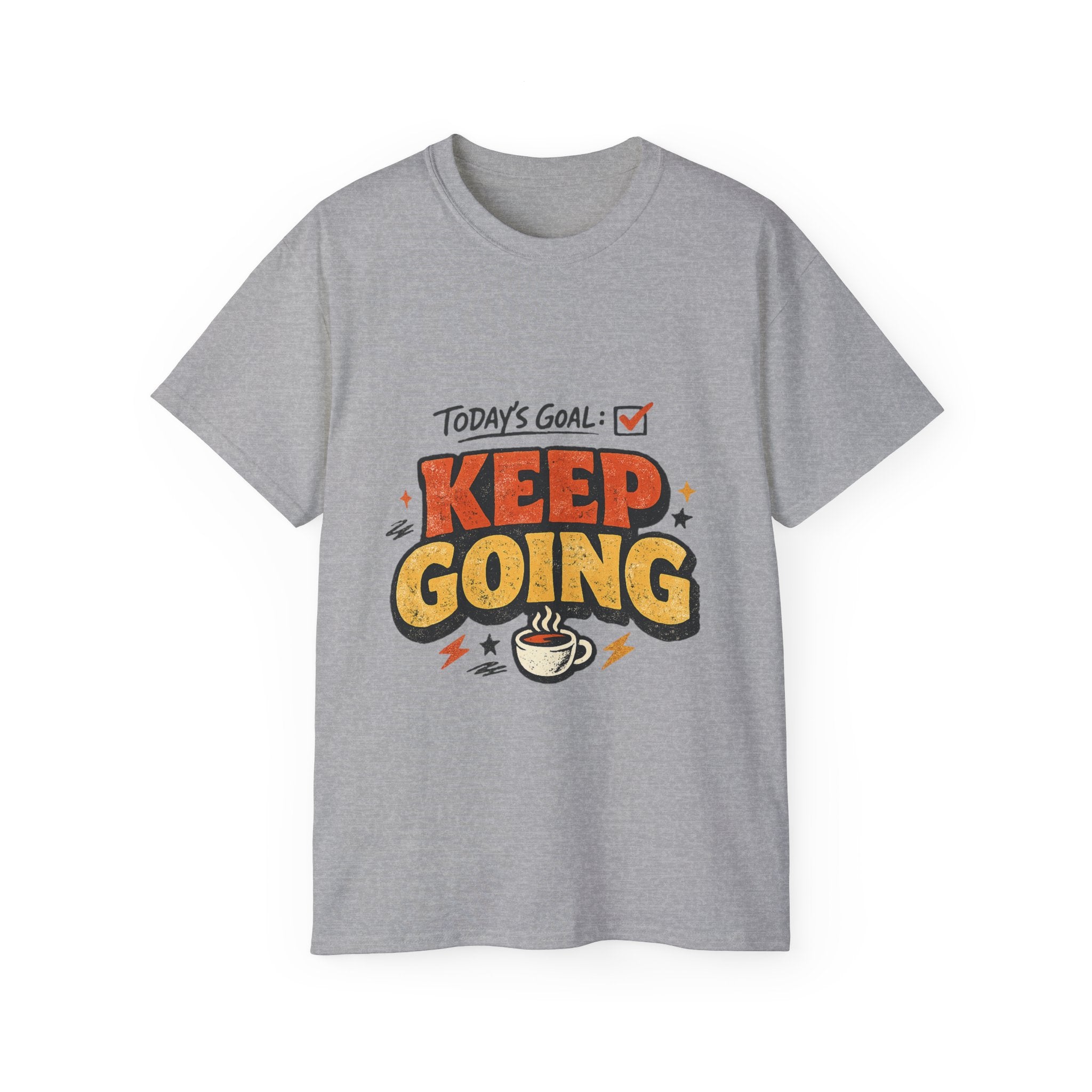 Today’s Goal: Keep Going Tee
