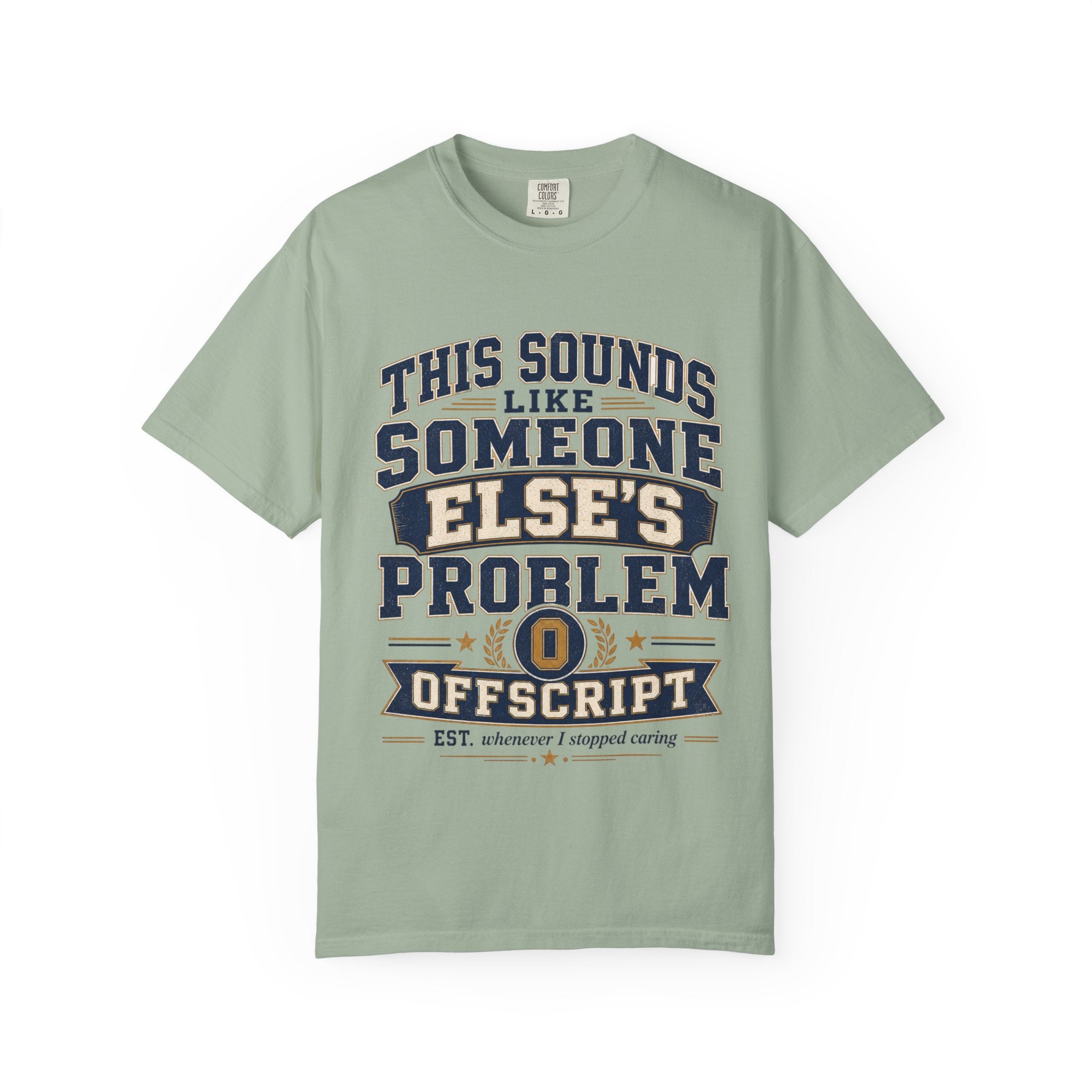 This Sounds Like Someone Else’s Problem Tee