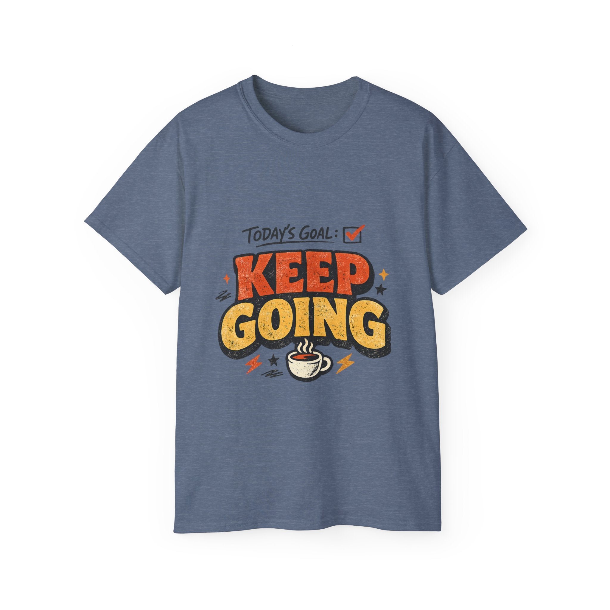 Today’s Goal: Keep Going Tee