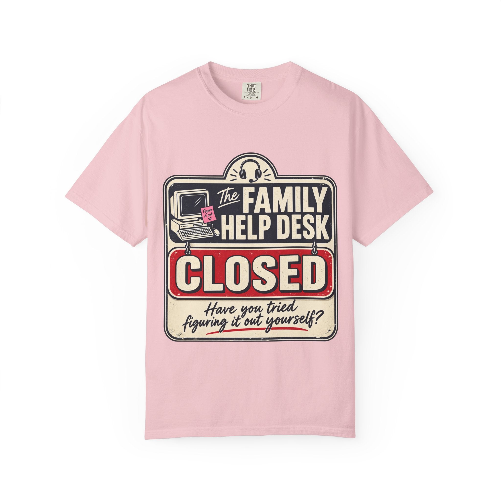 Family Help Desk Closed Tee