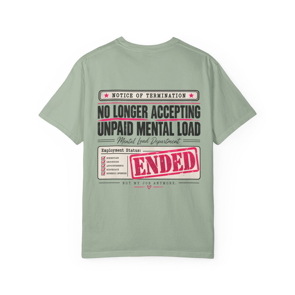 No Longer Accepting Unpaid Mental Load Tee – Front & Back Design