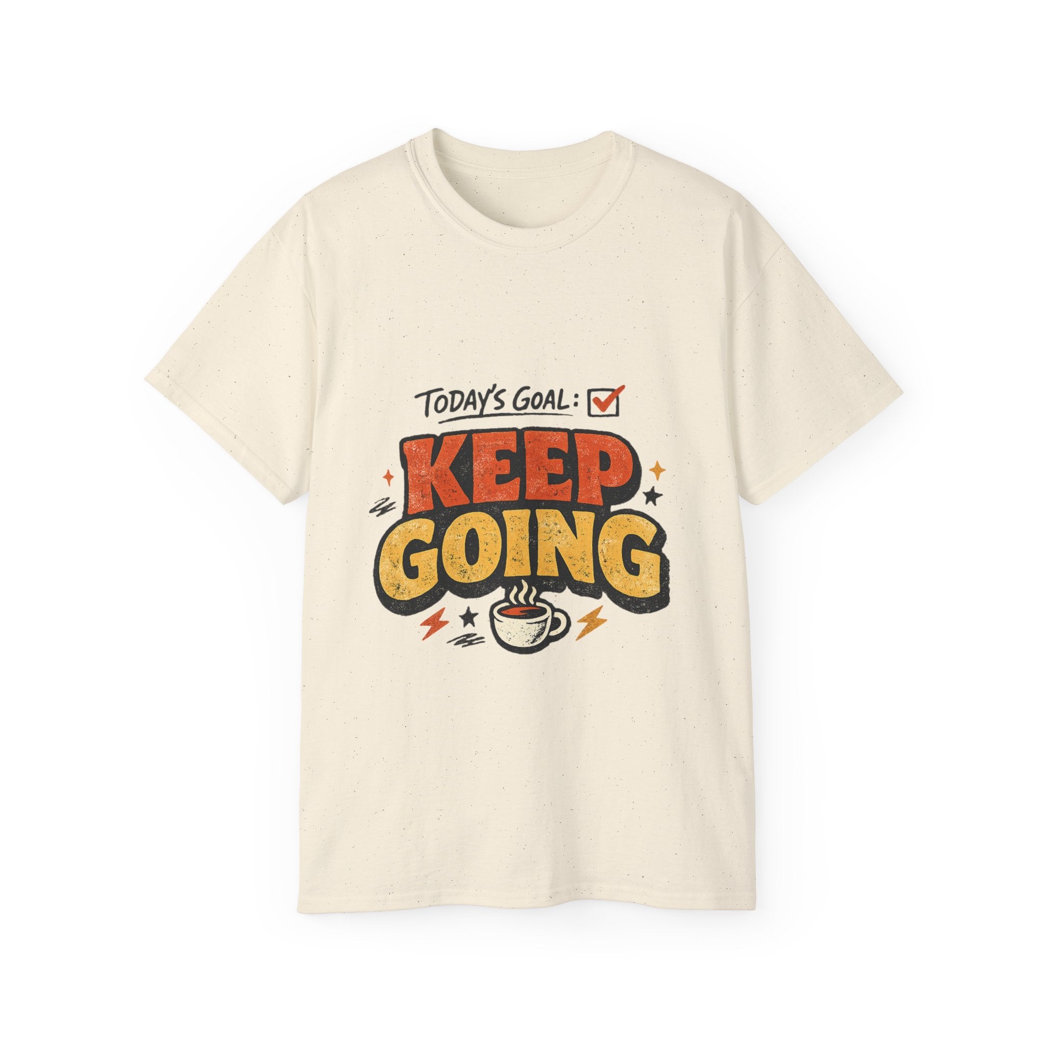 Today’s Goal: Keep Going Tee