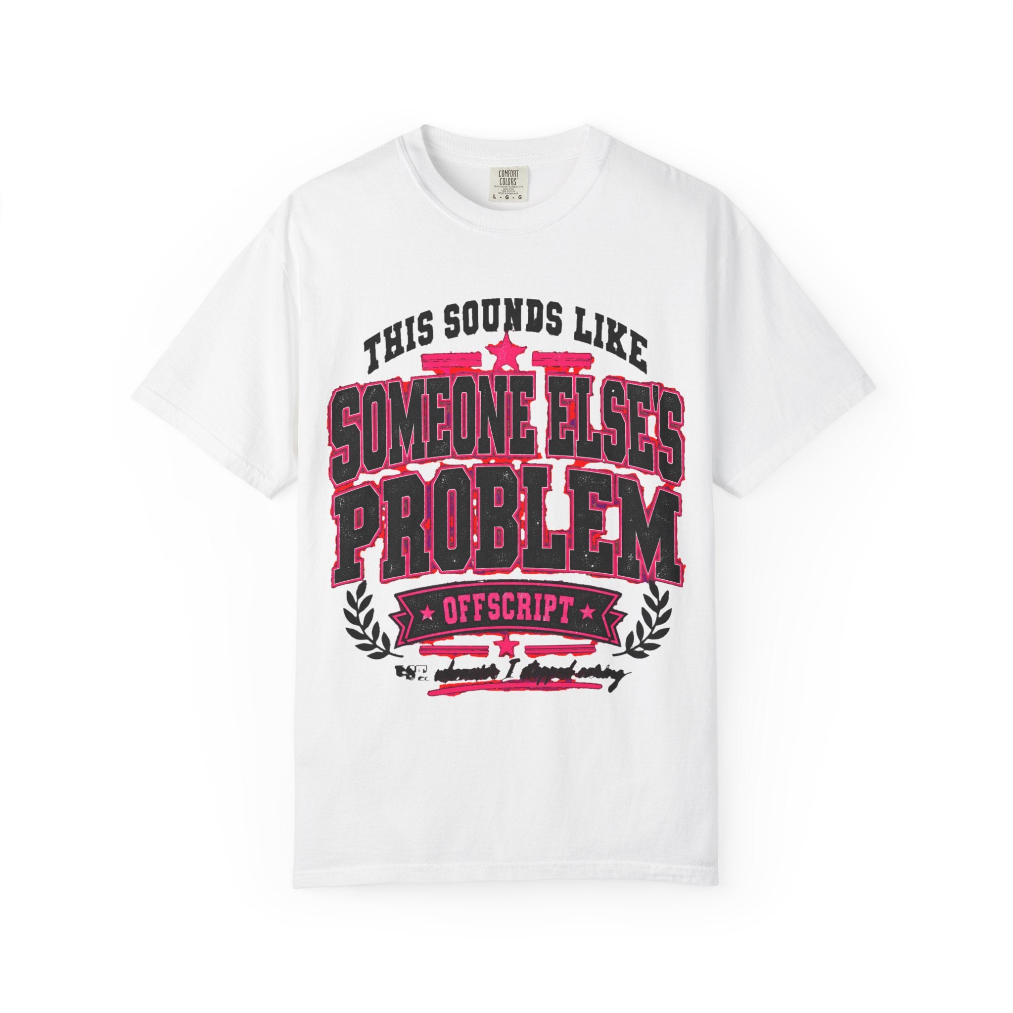 This Sounds Like Someone Else’s Problem Tee