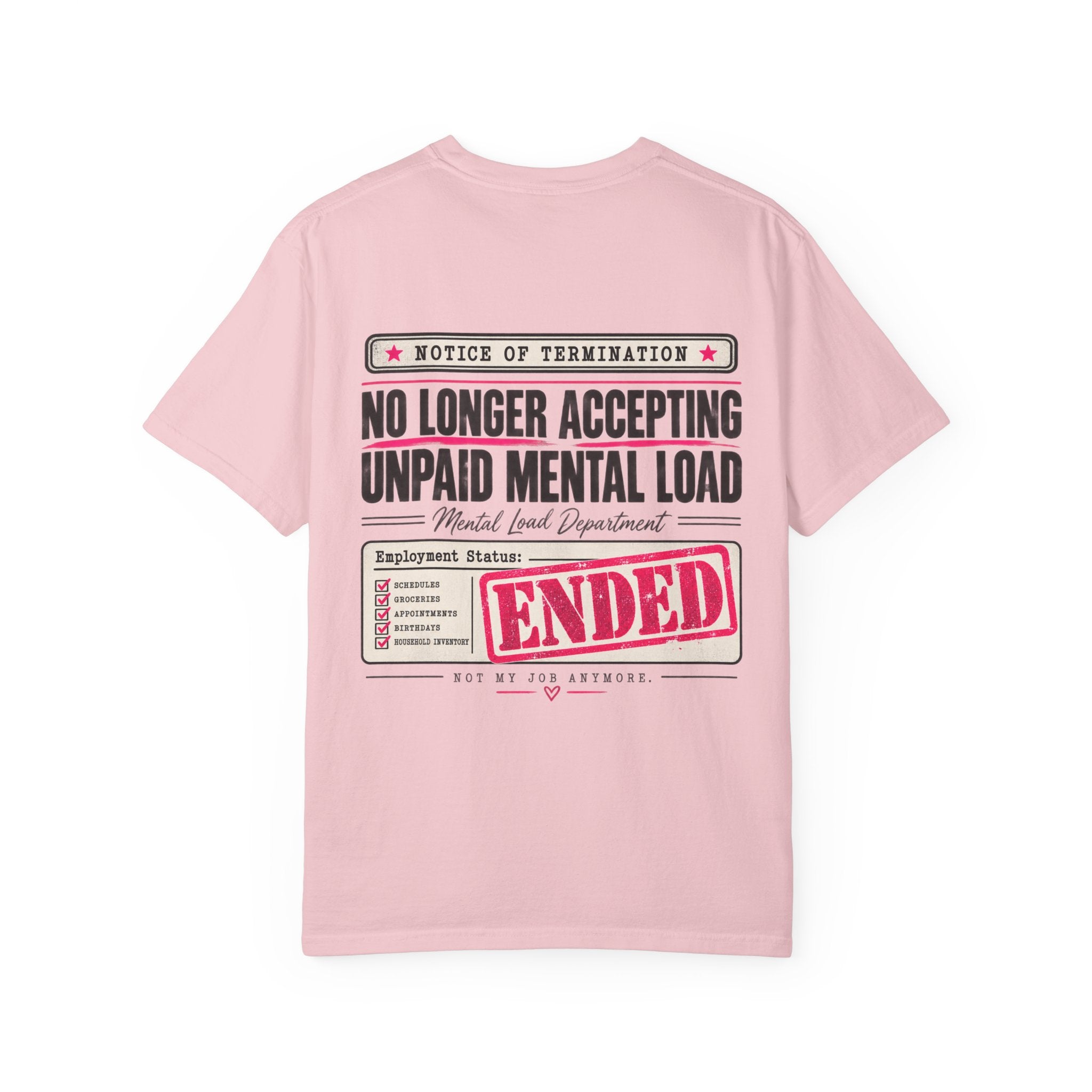 No Longer Accepting Unpaid Mental Load Tee – Front & Back Design