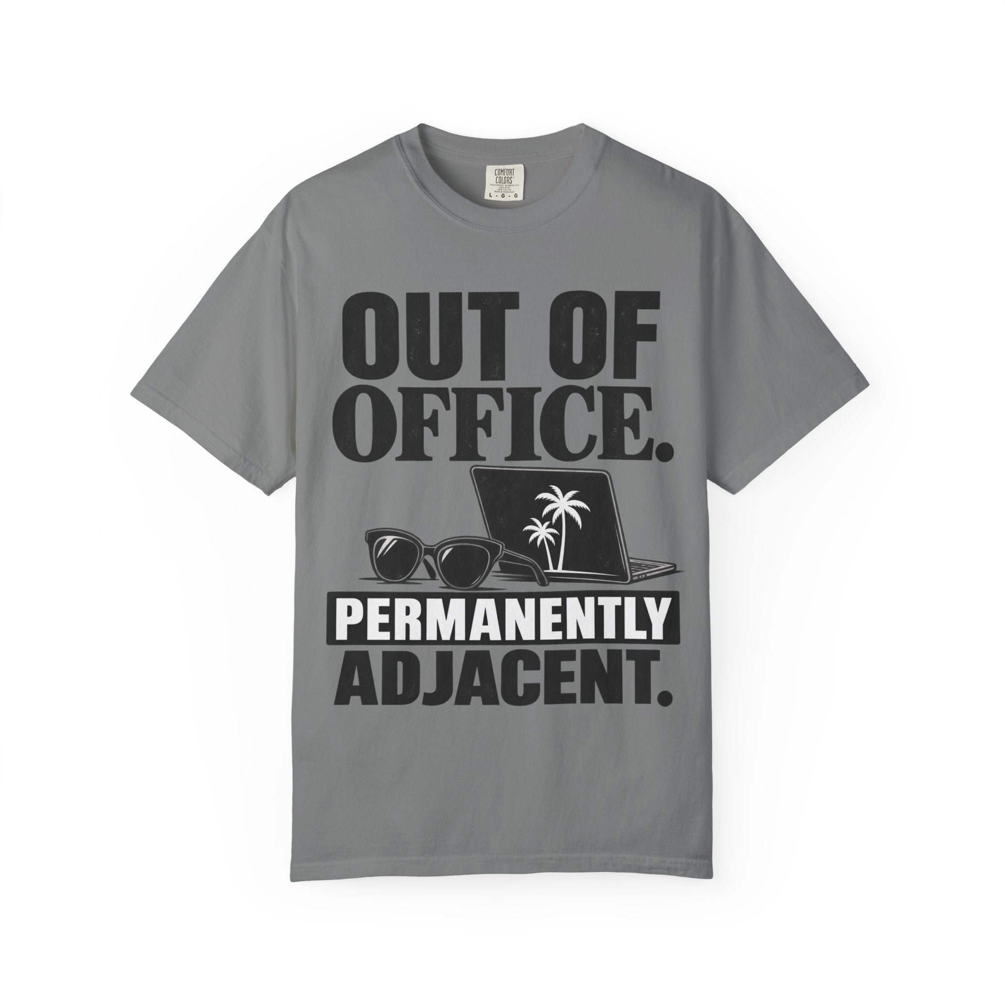 Out of Office. Permanently Adjacent Tee