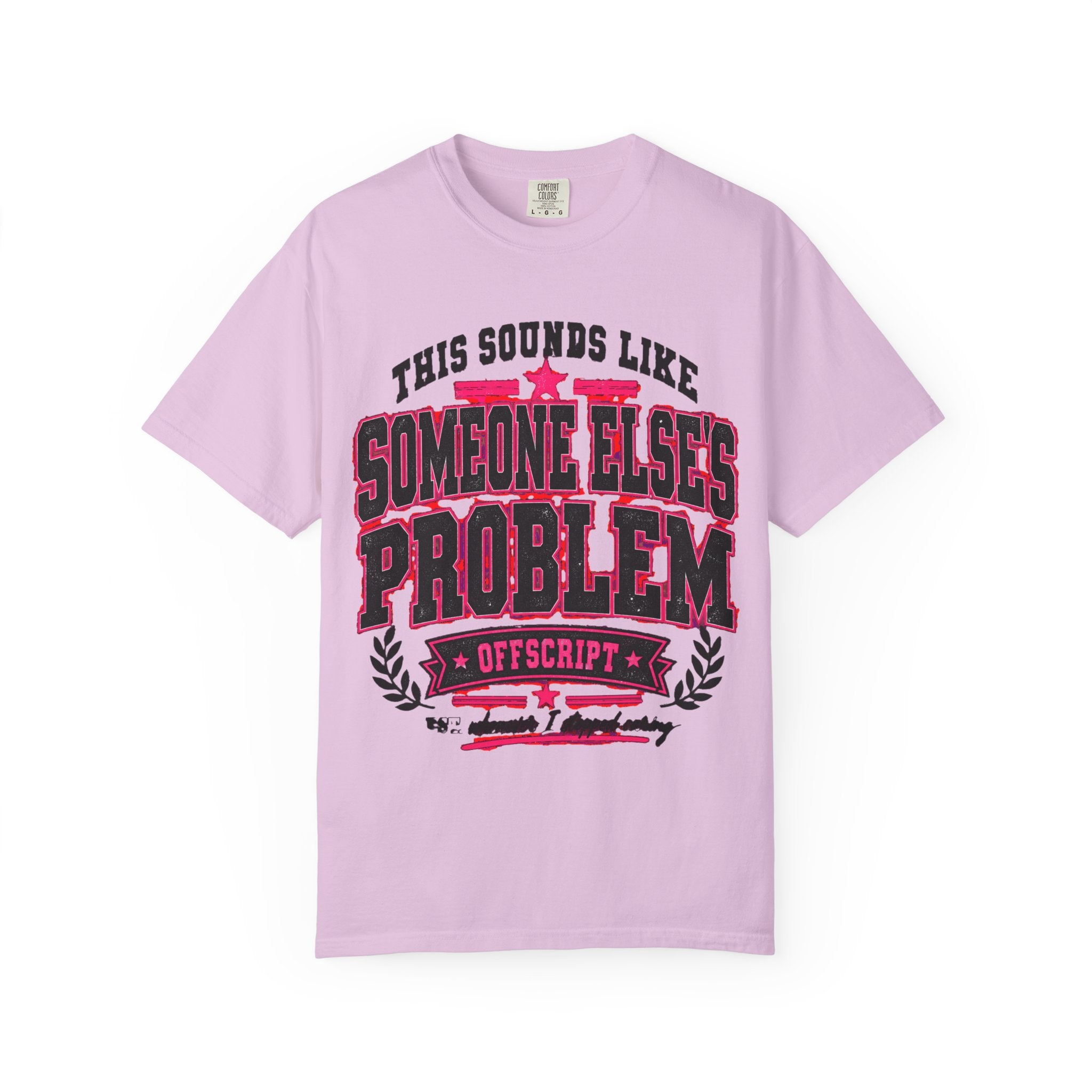 This Sounds Like Someone Else’s Problem Tee