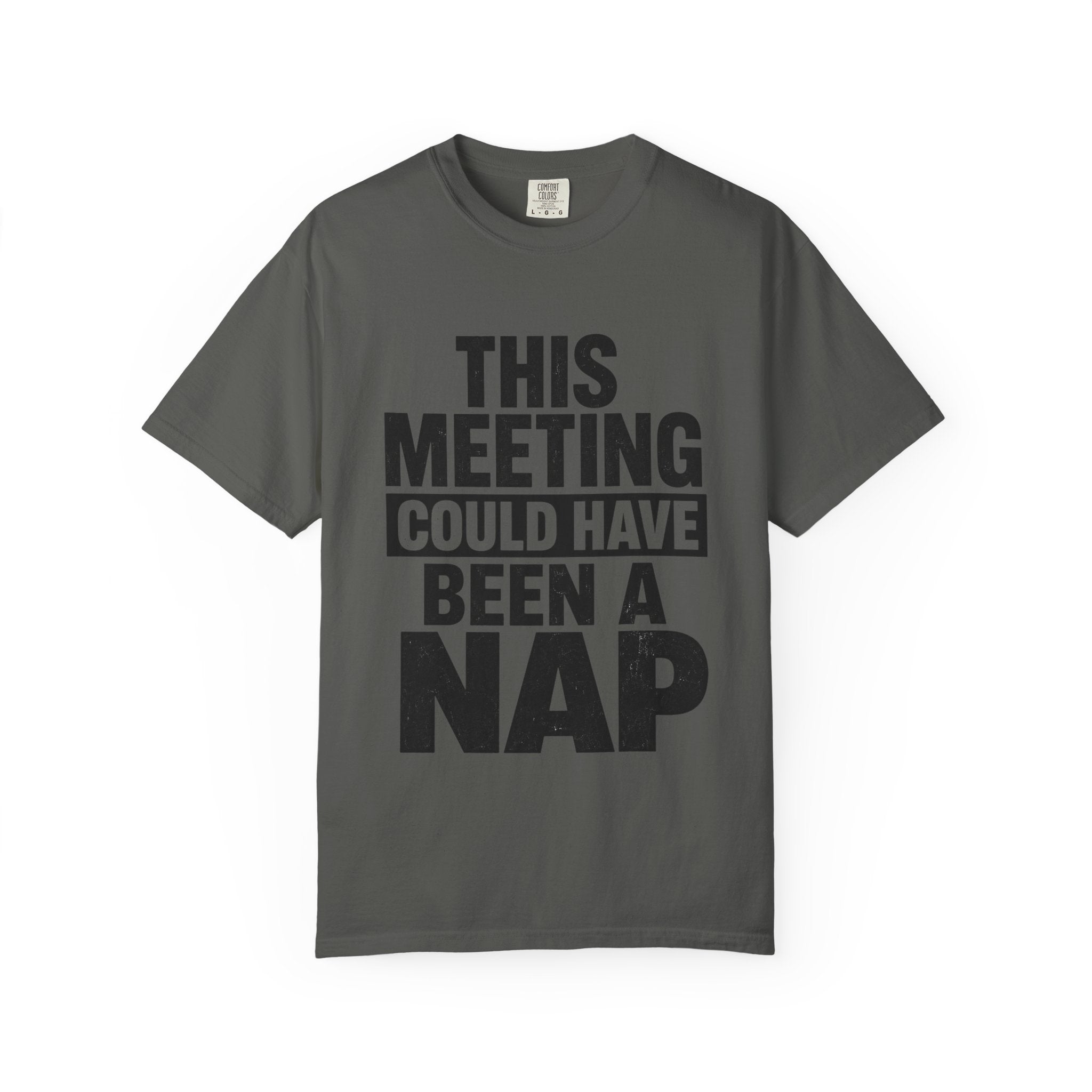 This Meeting Could Have Been a Nap Tee