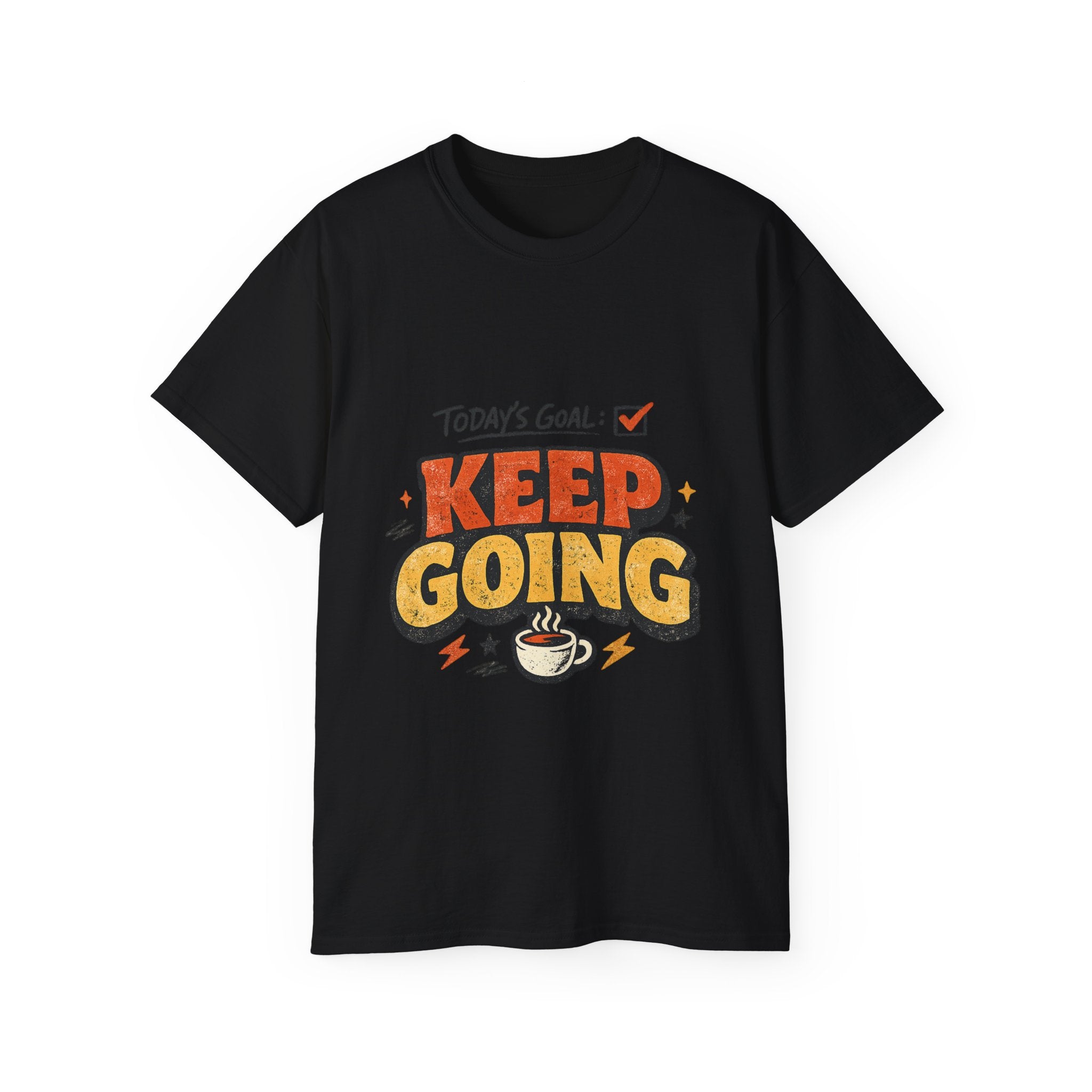 Today’s Goal: Keep Going Tee