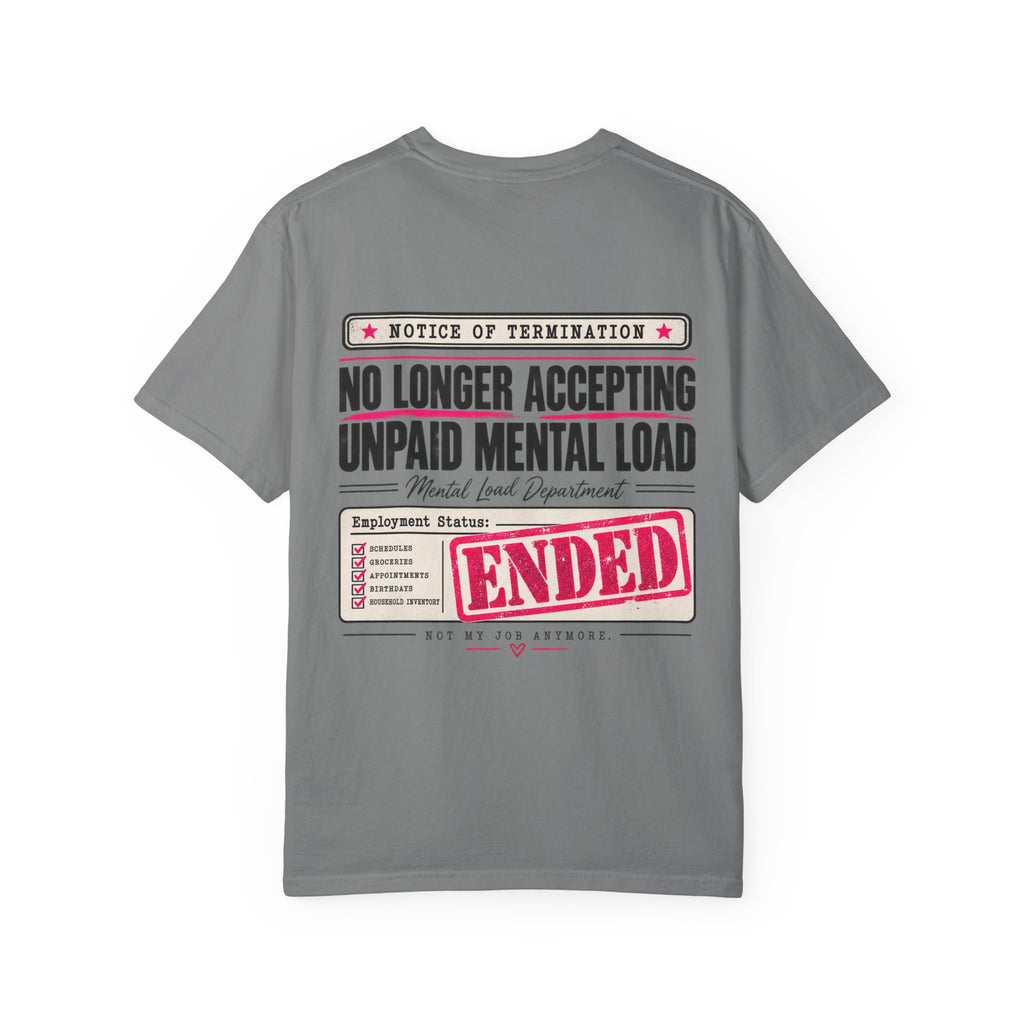 No Longer Accepting Unpaid Mental Load Tee – Front & Back Design