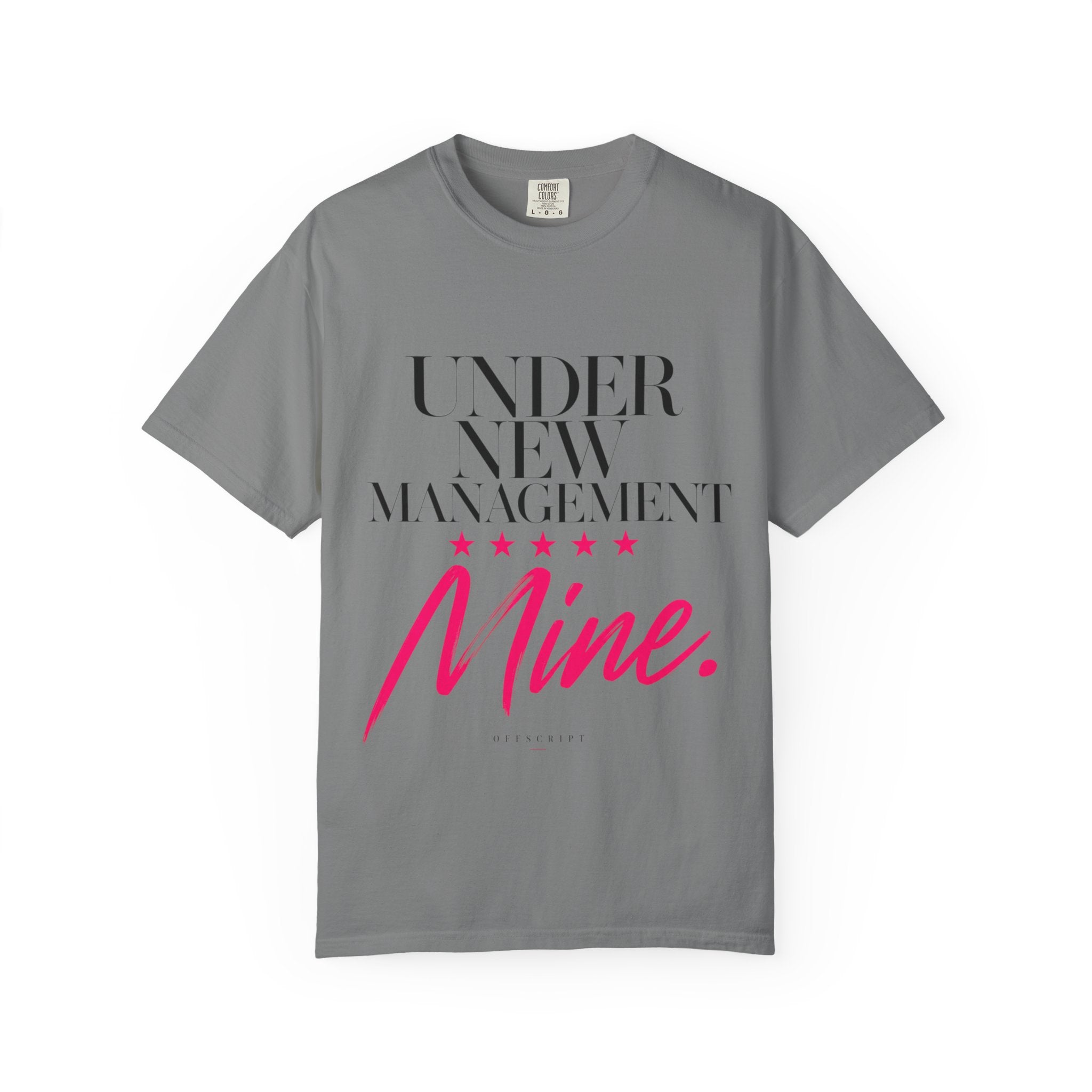Under New Management — Mine Tee