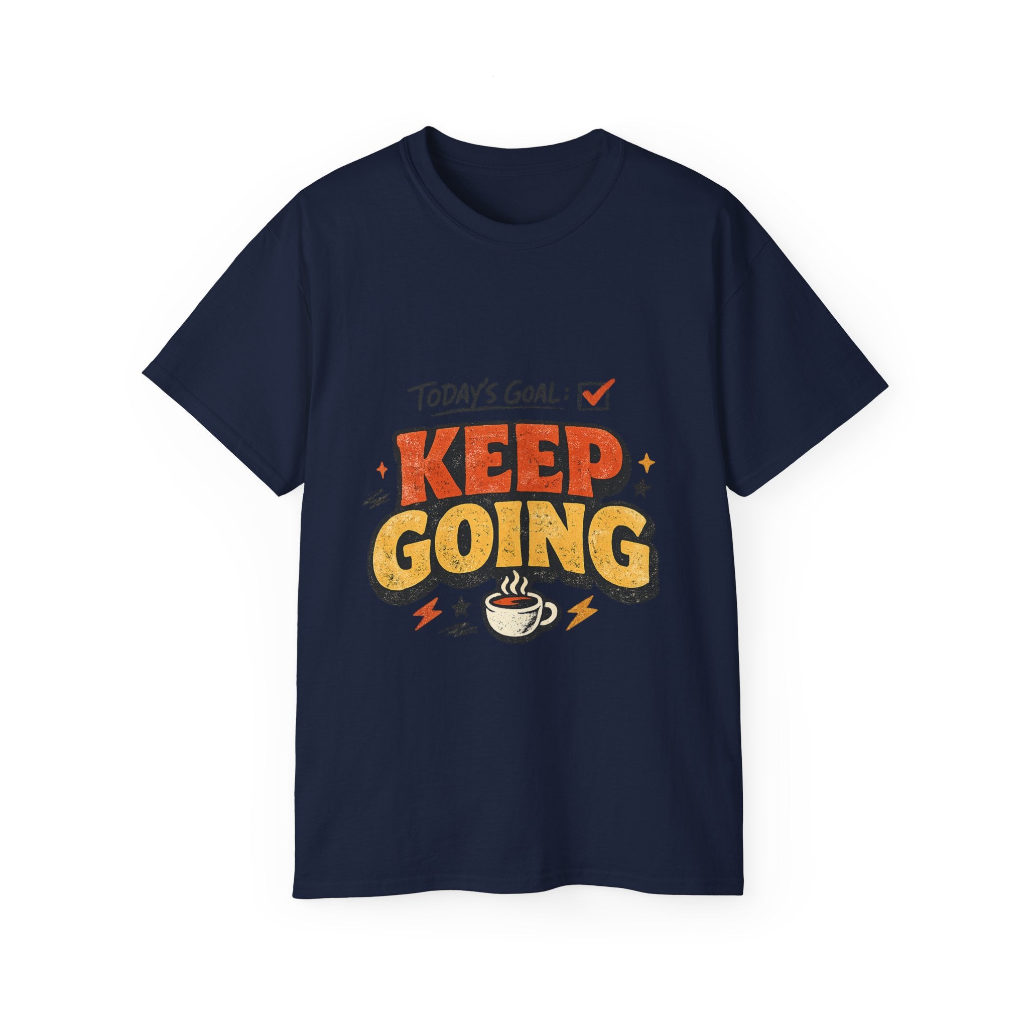 Today’s Goal: Keep Going Tee