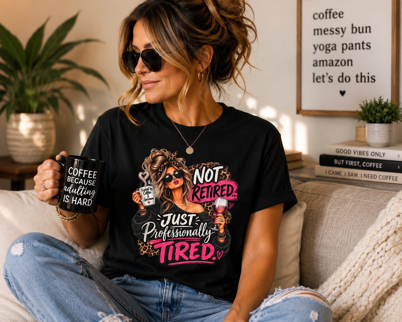 Not Retired. Professionally Tired Tee