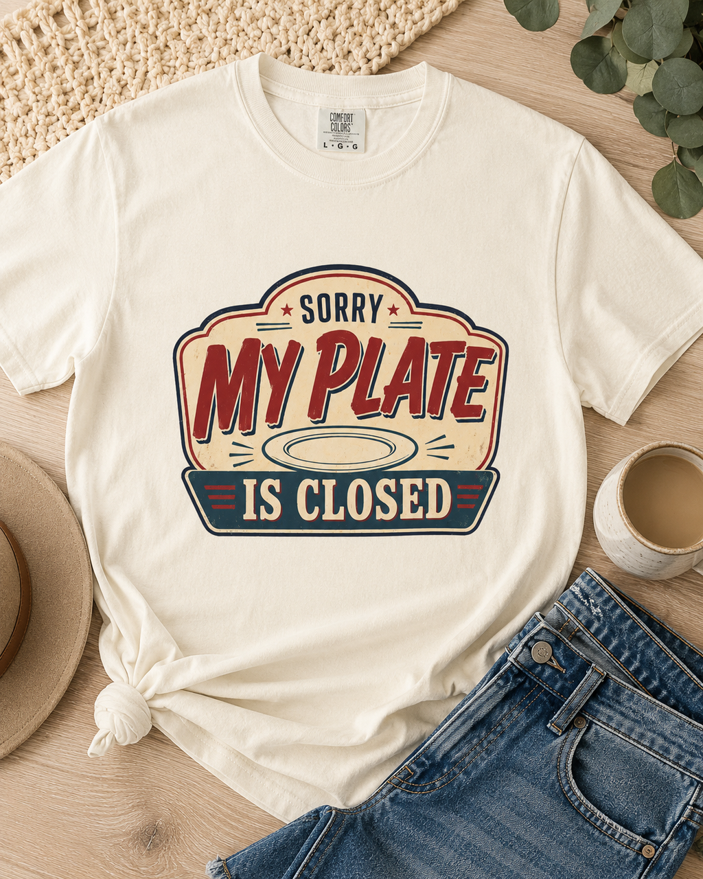 Sorry, My Plate Is Closed Graphic Tee