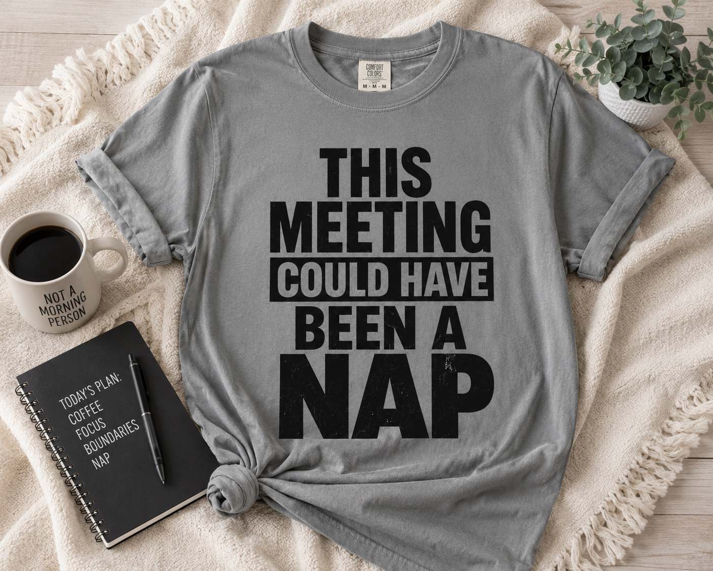 This Meeting Could Have Been a Nap Tee